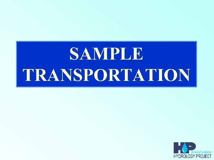 SAMPLE TRANSPORTATION 