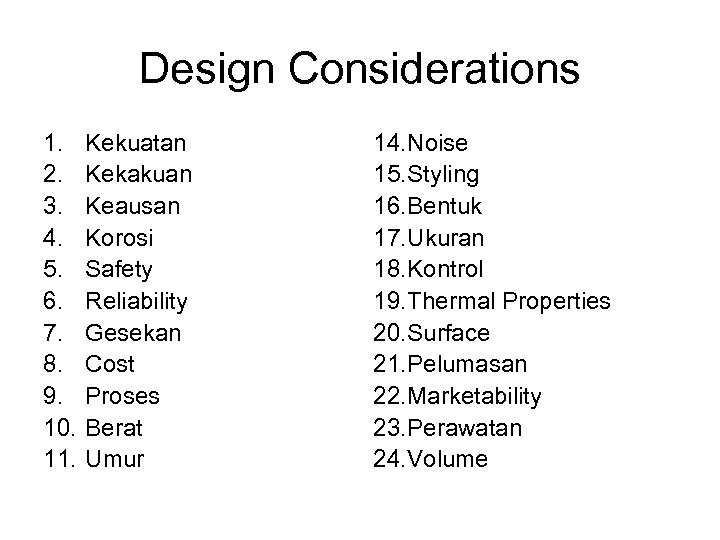 Design Considerations 1. 2. 3. 4. 5. 6. 7. 8. 9. 10. 11. Kekuatan