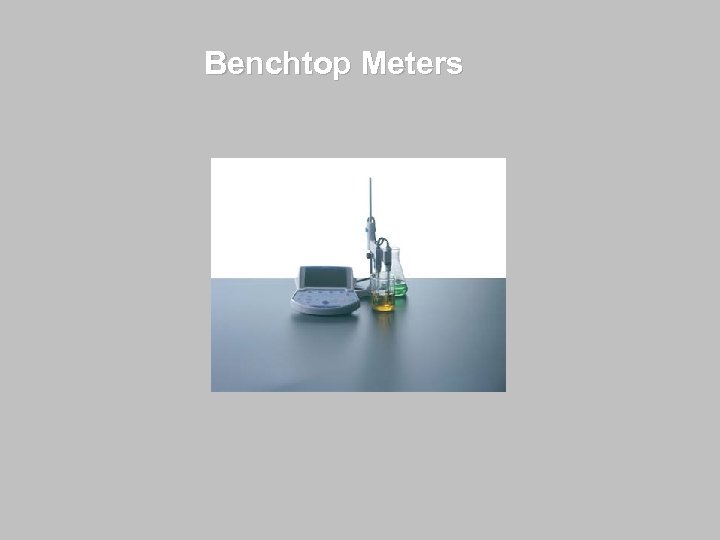 Benchtop Meters 