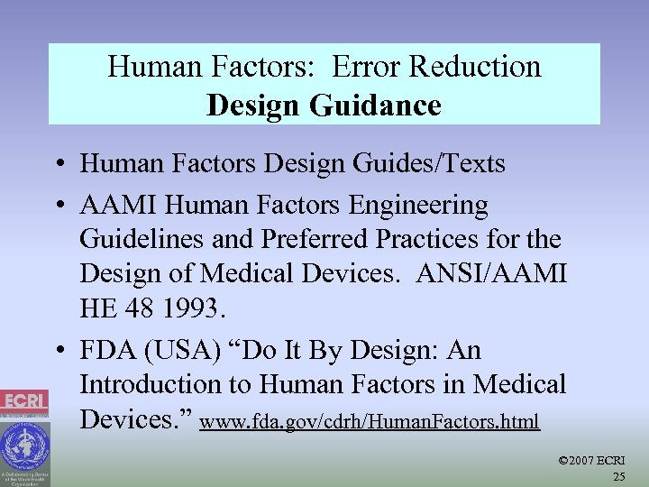 Human Factors: Error Reduction Design Guidance • Human Factors Design Guides/Texts • AAMI Human