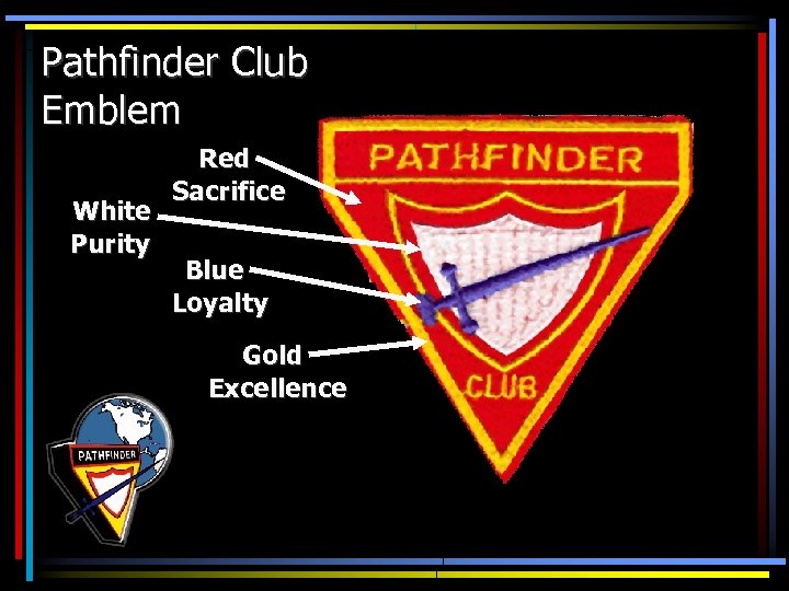 Pathfinder Club Emblem White Purity Red Sacrifice Blue Loyalty Gold Excellence 