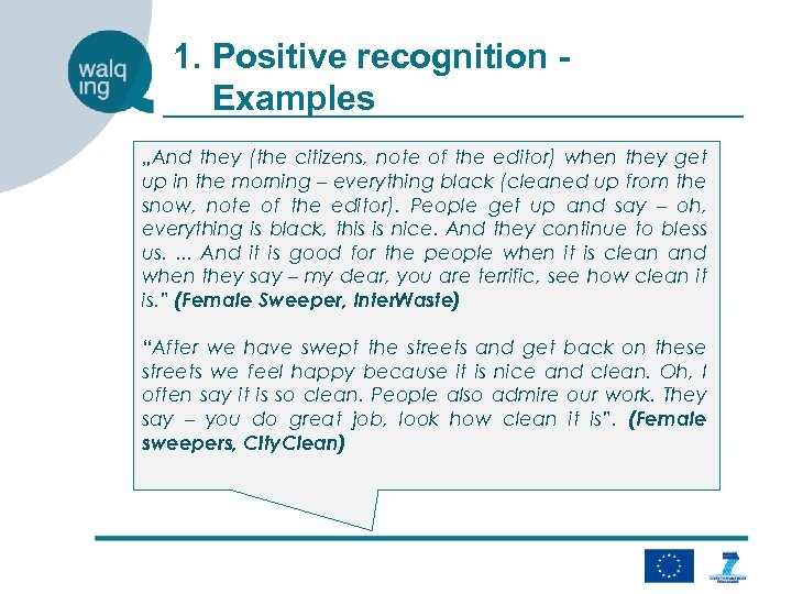 1. Positive recognition Examples „And they (the citizens, note of the editor) when they