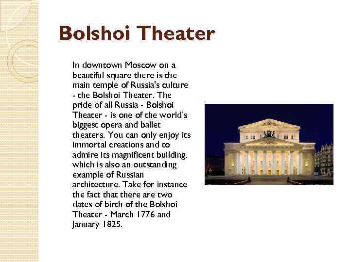 Bolshoi Theater In downtown Moscow on a beautiful square there is the main temple