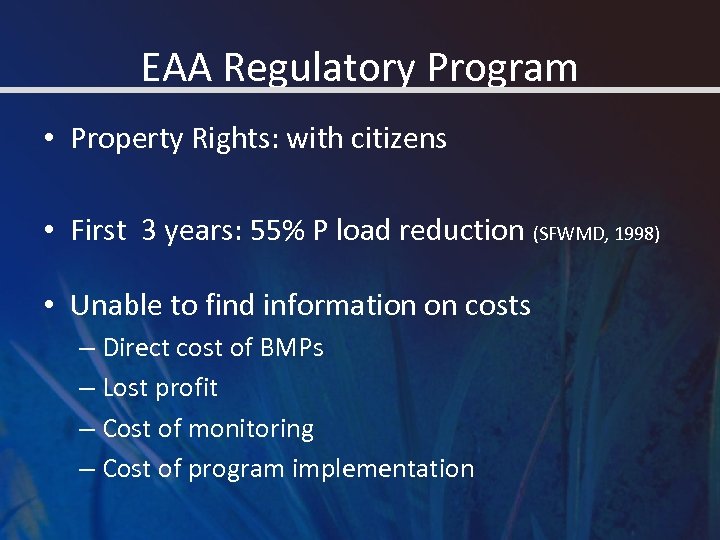 EAA Regulatory Program • Property Rights: with citizens • First 3 years: 55% P