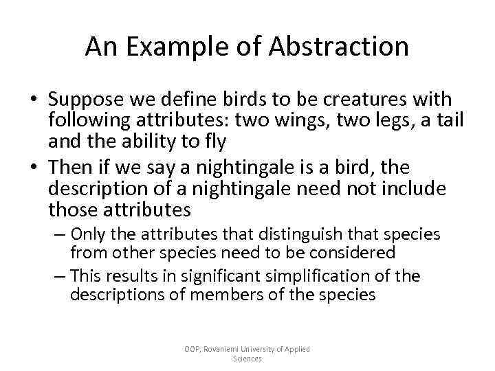 An Example of Abstraction • Suppose we define birds to be creatures with following