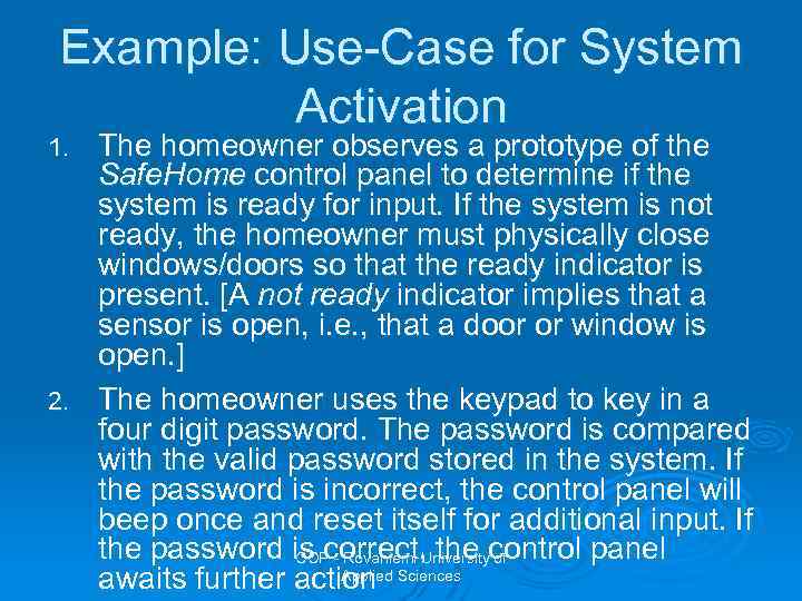 Example: Use-Case for System Activation The homeowner observes a prototype of the Safe. Home