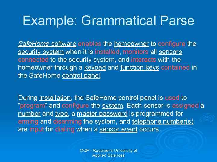 Example: Grammatical Parse Safe. Home software enables the homeowner to configure the security system