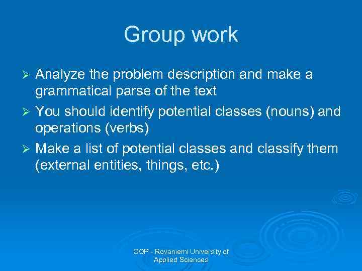 Group work Analyze the problem description and make a grammatical parse of the text