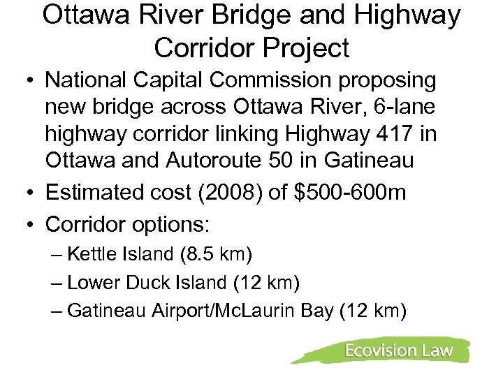 Ottawa River Bridge and Highway Corridor Project • National Capital Commission proposing new bridge