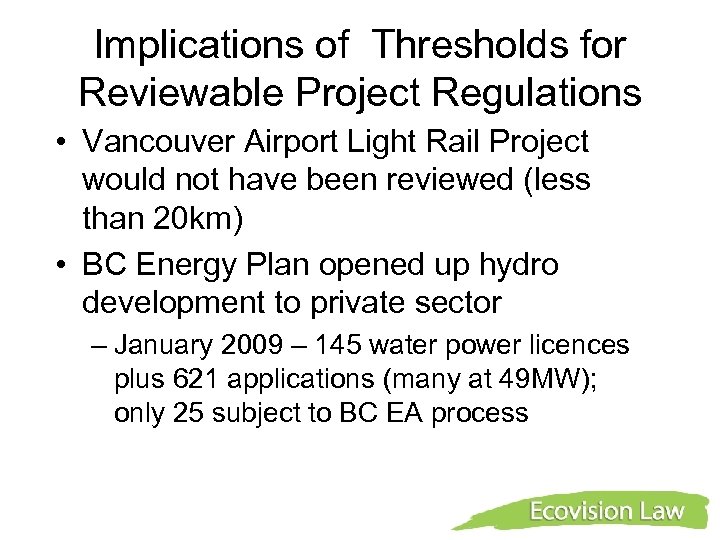 Implications of Thresholds for Reviewable Project Regulations • Vancouver Airport Light Rail Project would