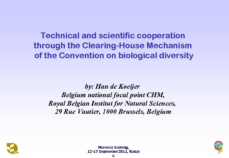 Technical and scientific cooperation through the Clearing-House Mechanism of the Convention on biological diversity