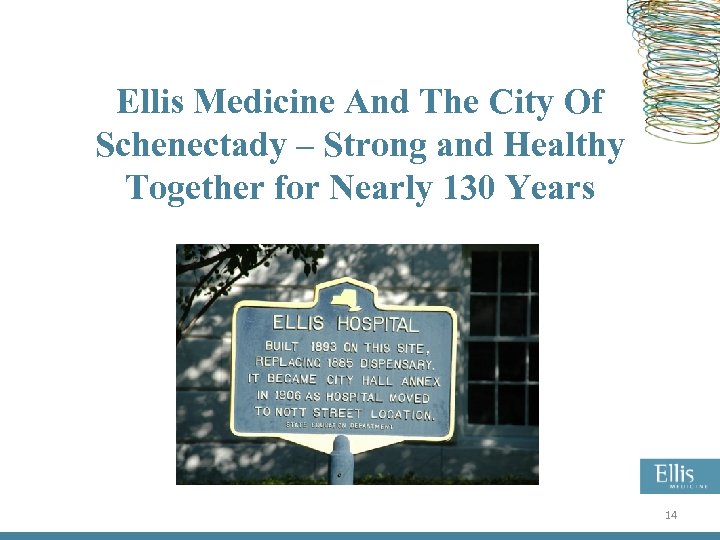 Ellis Medicine And The City Of Schenectady – Strong and Healthy Together for Nearly