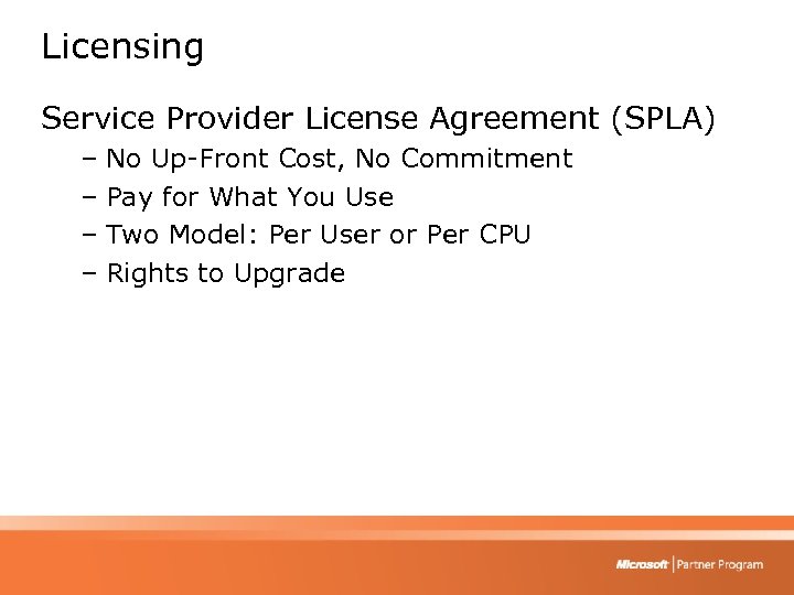 Licensing Service Provider License Agreement (SPLA) – No Up-Front Cost, No Commitment – Pay