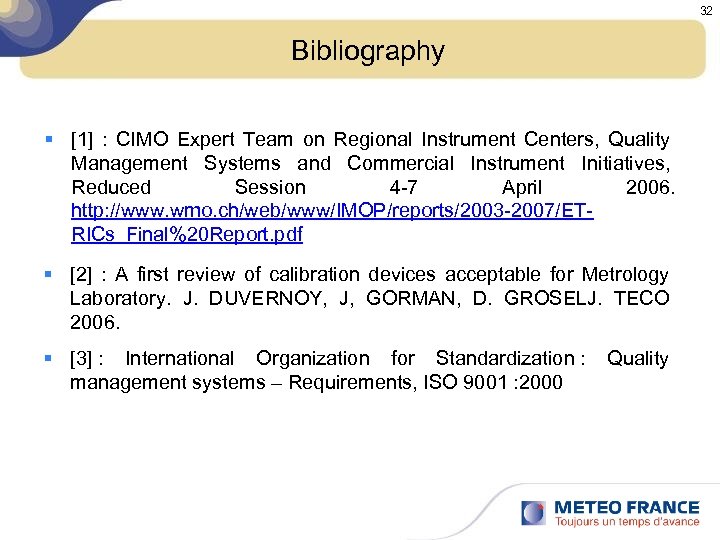 32 Bibliography § [1] : CIMO Expert Team on Regional Instrument Centers, Quality Management
