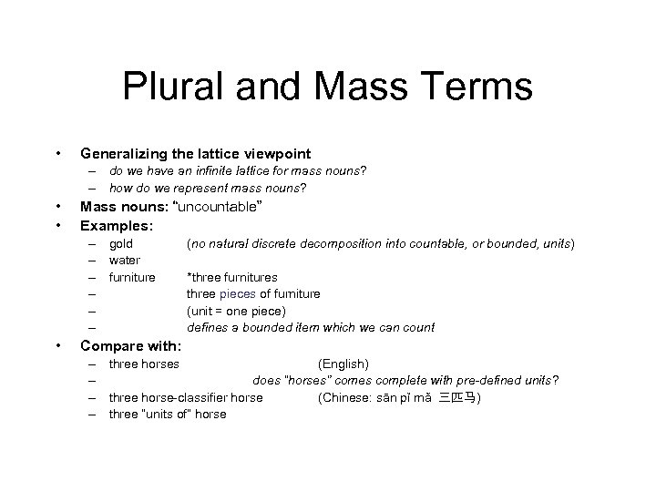 Plural and Mass Terms • Generalizing the lattice viewpoint – do we have an