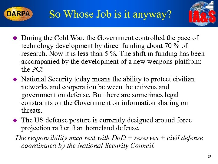 So Whose Job is it anyway? IA&S During the Cold War, the Government controlled