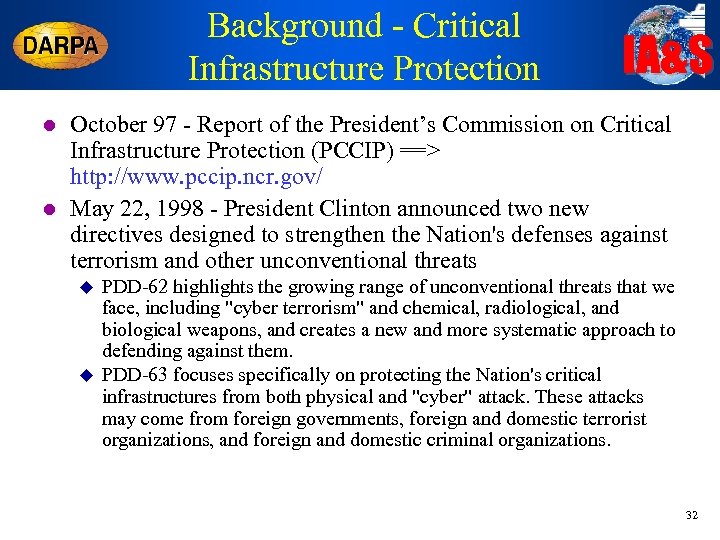 Background - Critical Infrastructure Protection l l IA&S October 97 - Report of the