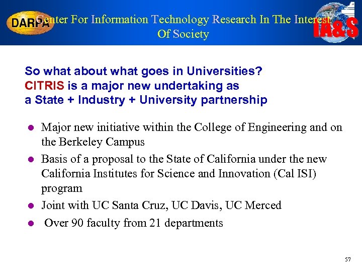 IA&S Center For Information Technology Research In The Interest Of Society So what about