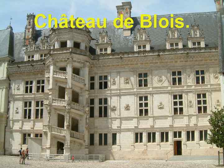 Château de Blois. 