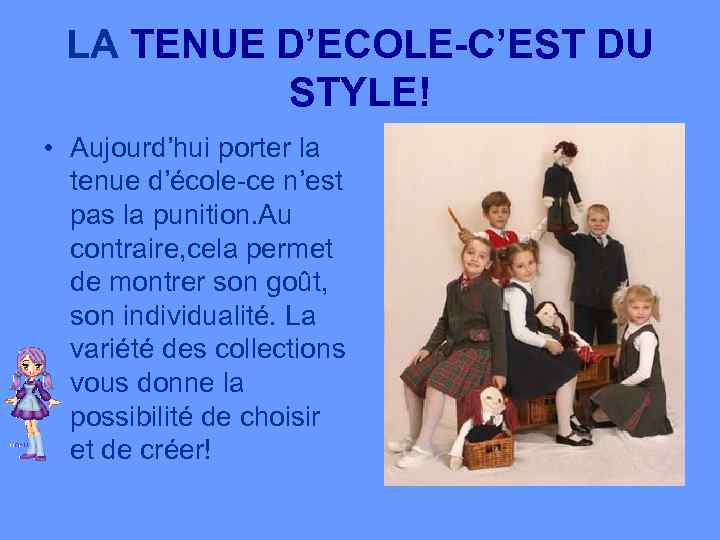 LA TENUE D’ECOLE-C’EST DU STYLE! • Aujourd’hui porter la tenue d’école-ce n’est pas la