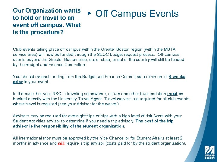 Our Organization wants to hold or travel to an event off campus. What is