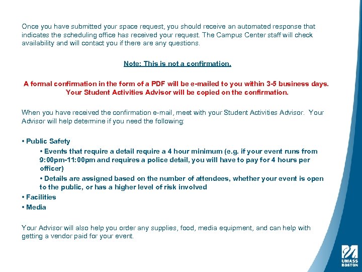 Once you have submitted your space request, you should receive an automated response that