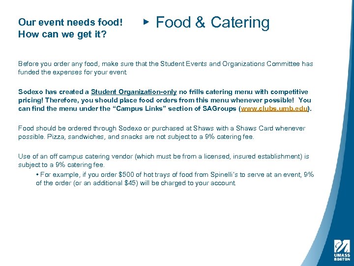 Our event needs food! How can we get it? ▸ Food & Catering Before