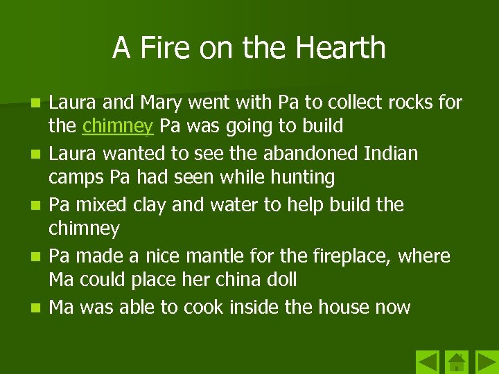 A Fire on the Hearth n n n Laura and Mary went with Pa