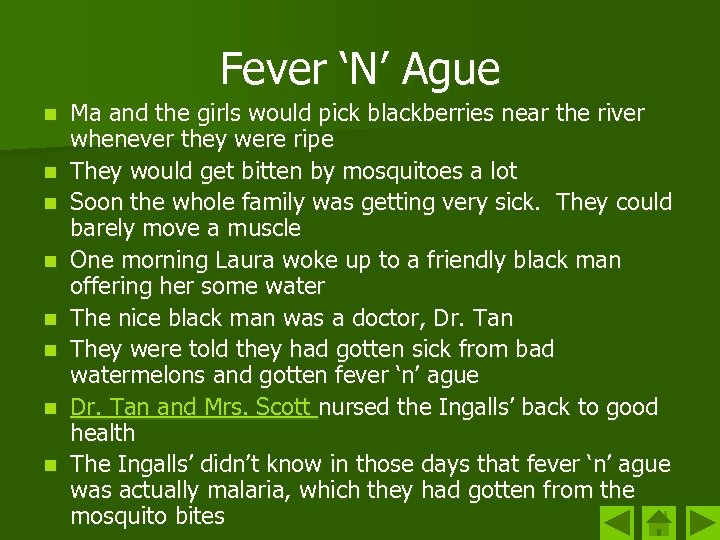 Fever ‘N’ Ague n n n n Ma and the girls would pick blackberries