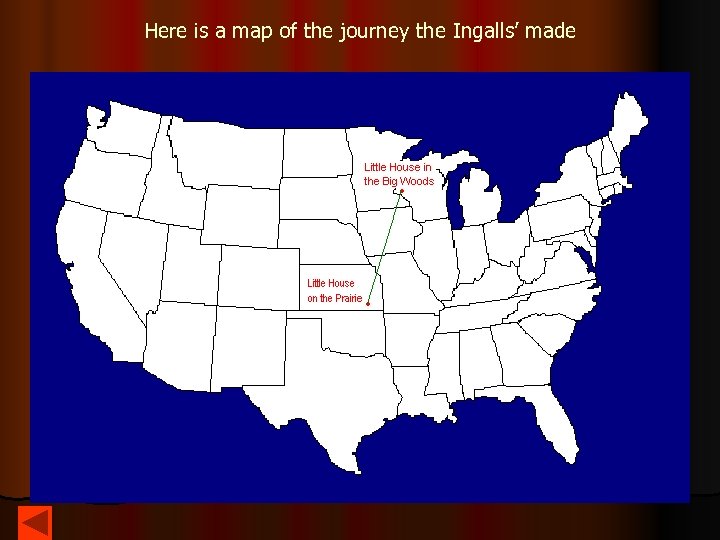 Here is a map of the journey the Ingalls’ made 