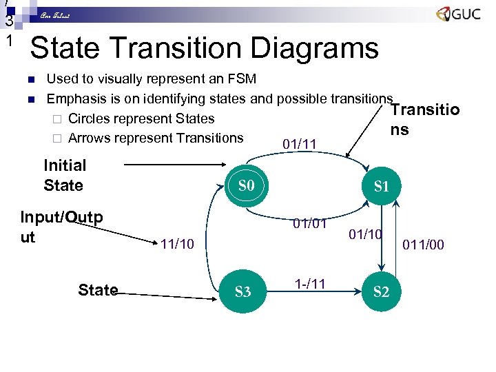 / 3 1 Amr Talaat State Transition Diagrams n n Used to visually represent