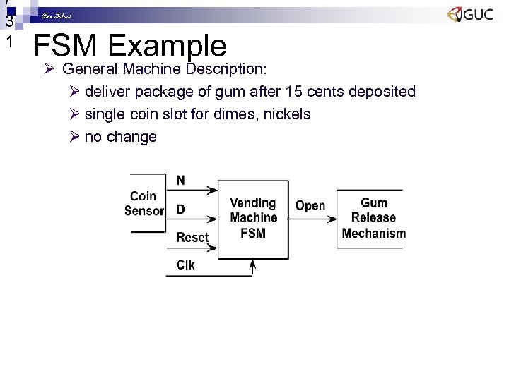 / 3 1 Amr Talaat FSM Example Ø General Machine Description: Ø deliver package