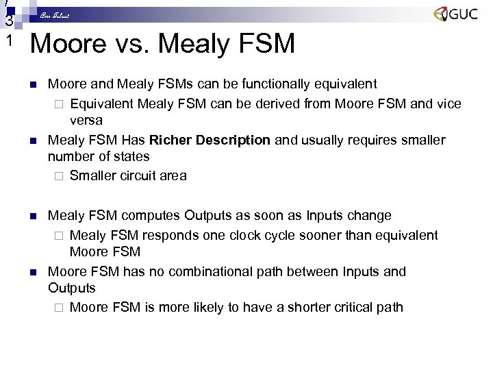 / 3 1 Amr Talaat Moore vs. Mealy FSM n n Moore and Mealy