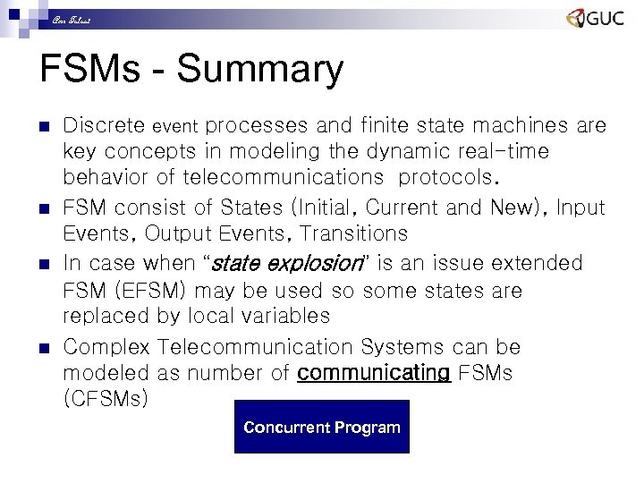 Amr Talaat FSMs - Summary n n Discrete event processes and finite state machines