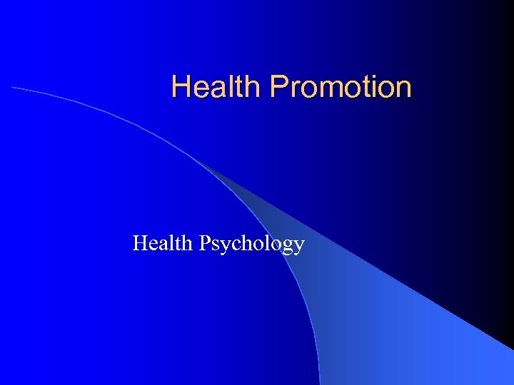 Health Promotion Health Psychology 