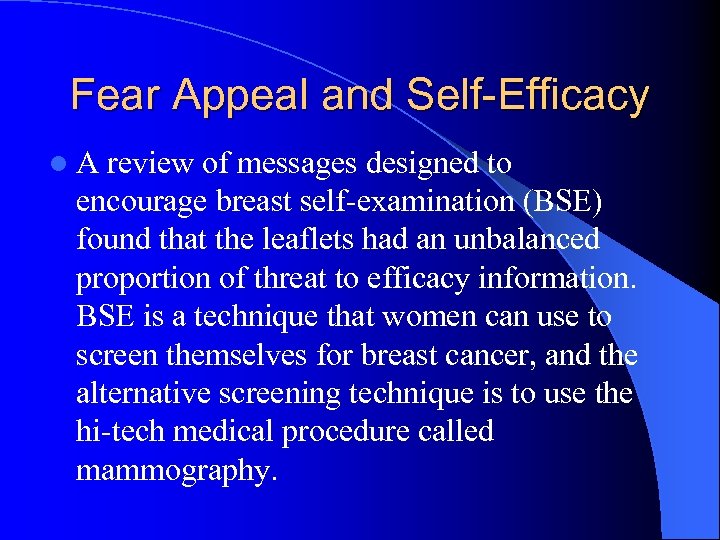 Fear Appeal and Self-Efficacy l. A review of messages designed to encourage breast self