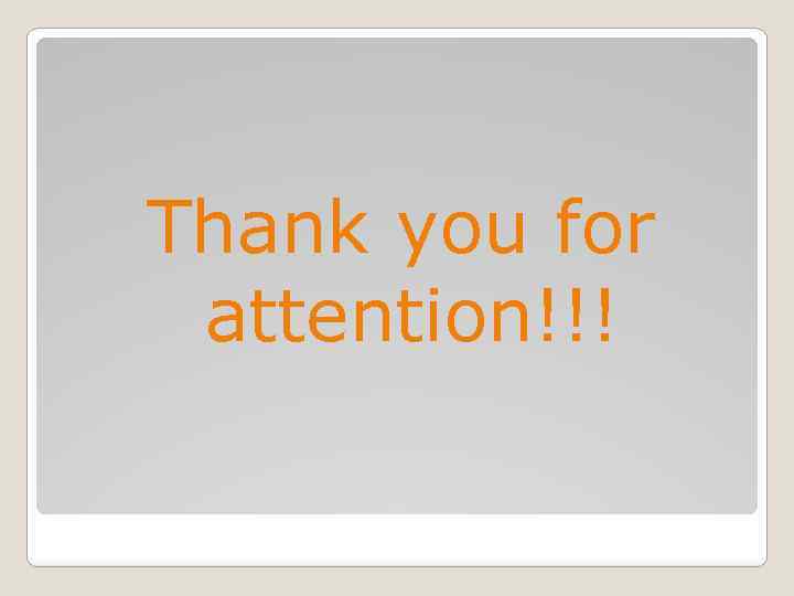 Thank you for attention!!! 