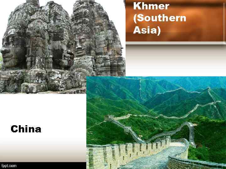 Khmer (Southern Asia) China 