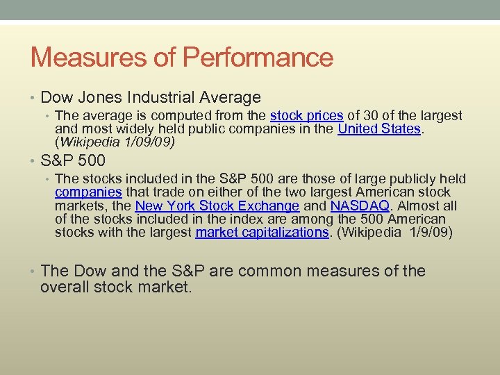 Measures of Performance • Dow Jones Industrial Average • The average is computed from