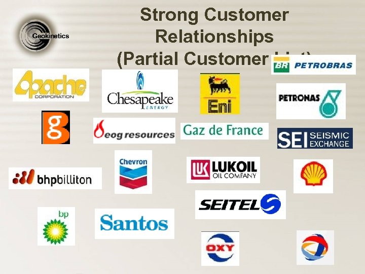 Strong Customer Relationships (Partial Customer List) 