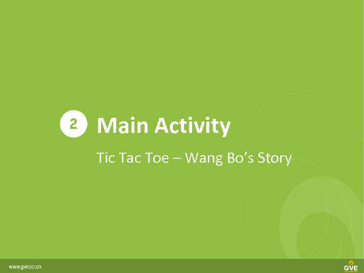 2 Main Activity Tic Tac Toe – Wang Bo’s Story 