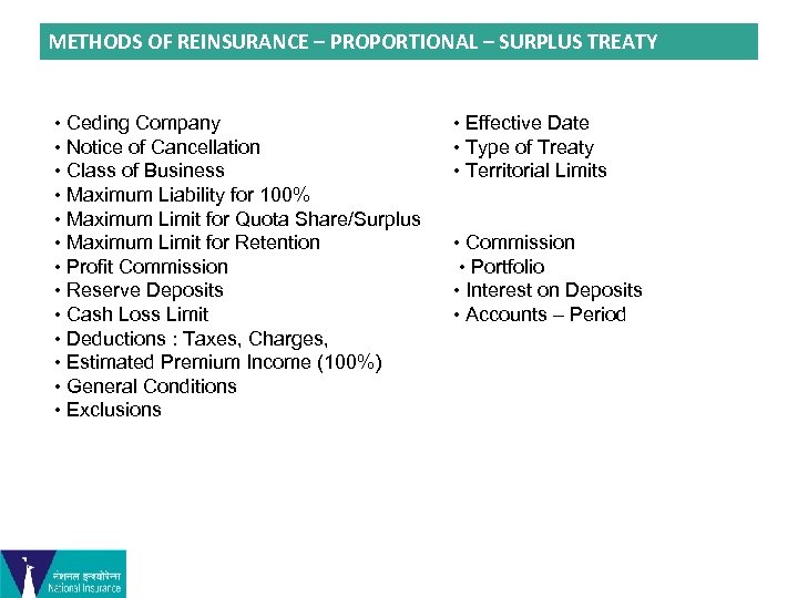 METHODS OF REINSURANCE – PROPORTIONAL – SURPLUS TREATY • Ceding Company • Notice of