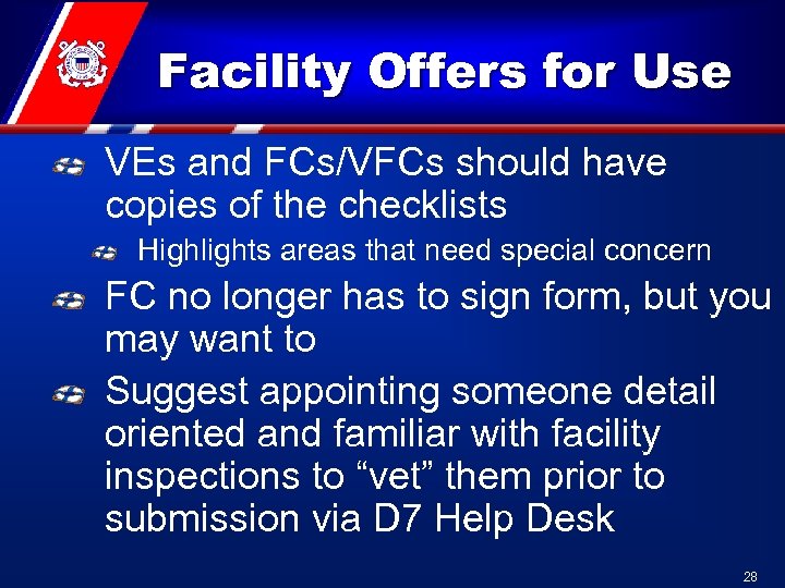 Facility Offers for Use VEs and FCs/VFCs should have copies of the checklists Highlights