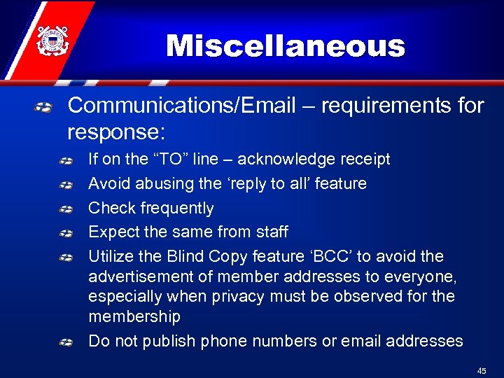 Miscellaneous Communications/Email – requirements for response: If on the “TO” line – acknowledge receipt