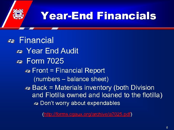 Year-End Financials Financial Year End Audit Form 7025 Front = Financial Report (numbers –