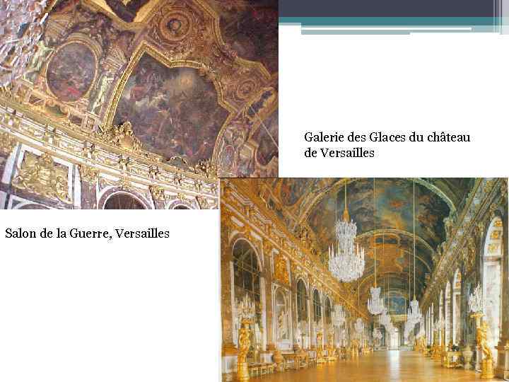 Galerie des Glaces du château de Versailles Salon de la Guerre, Versailles 