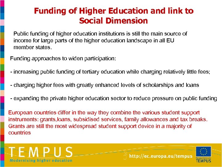 Funding of Higher Education and link to Social Dimension Public funding of higher education