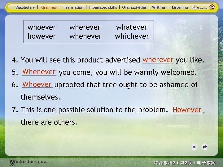 Vocabulary Grammar whoever however Translation Integrated skills wherever whenever Oral activities Writing Listening whatever