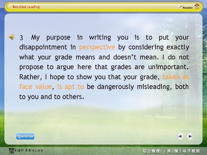 Detailed reading 3 My purpose in writing you is to put your disappointment in