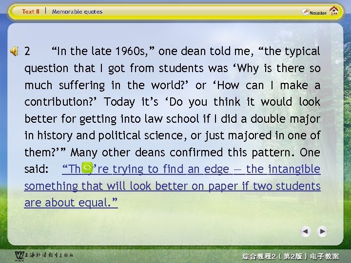 Text II Memorable quotes 2 “In the late 1960 s, ” one dean told
